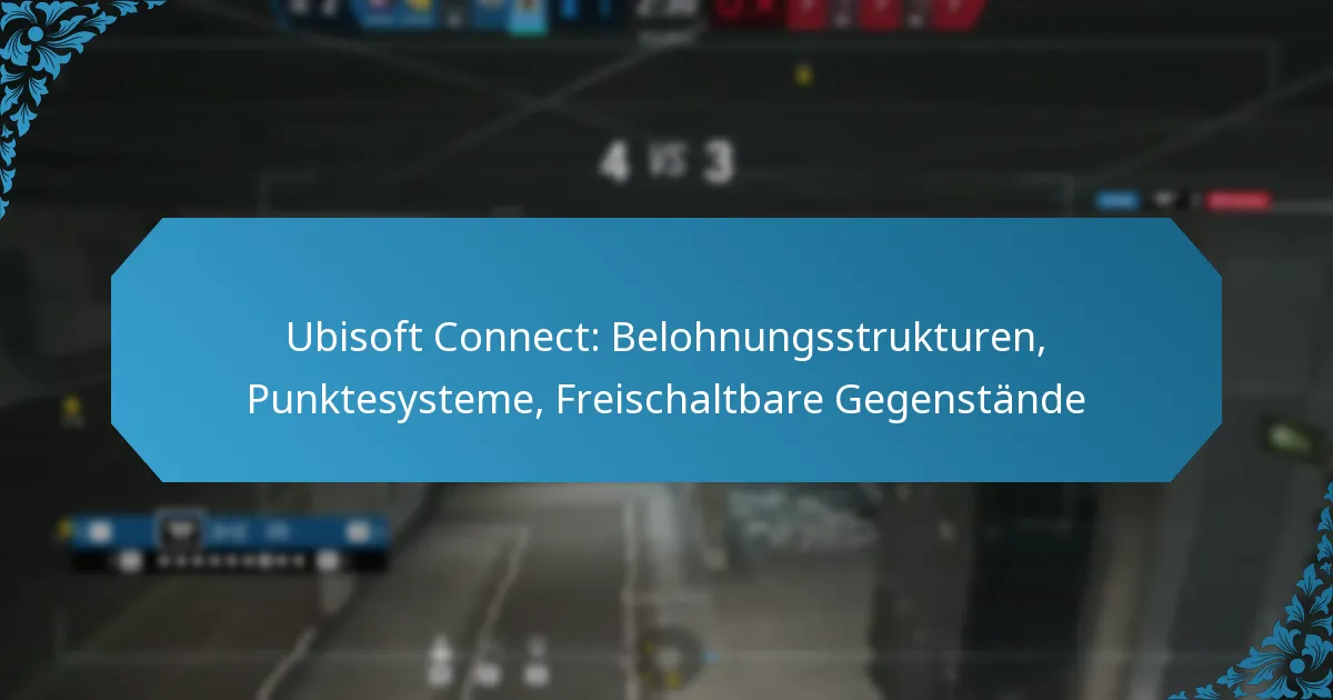 Ubisoft Connect: Belohnungsstrukturen, Punktesysteme, Freischaltbare Gegenstände