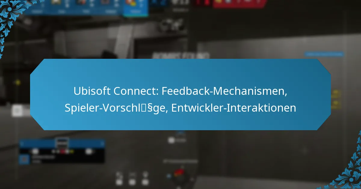 Ubisoft Connect: Feedback-Mechanismen, Spieler-Vorschläge, Entwickler-Interaktionen
