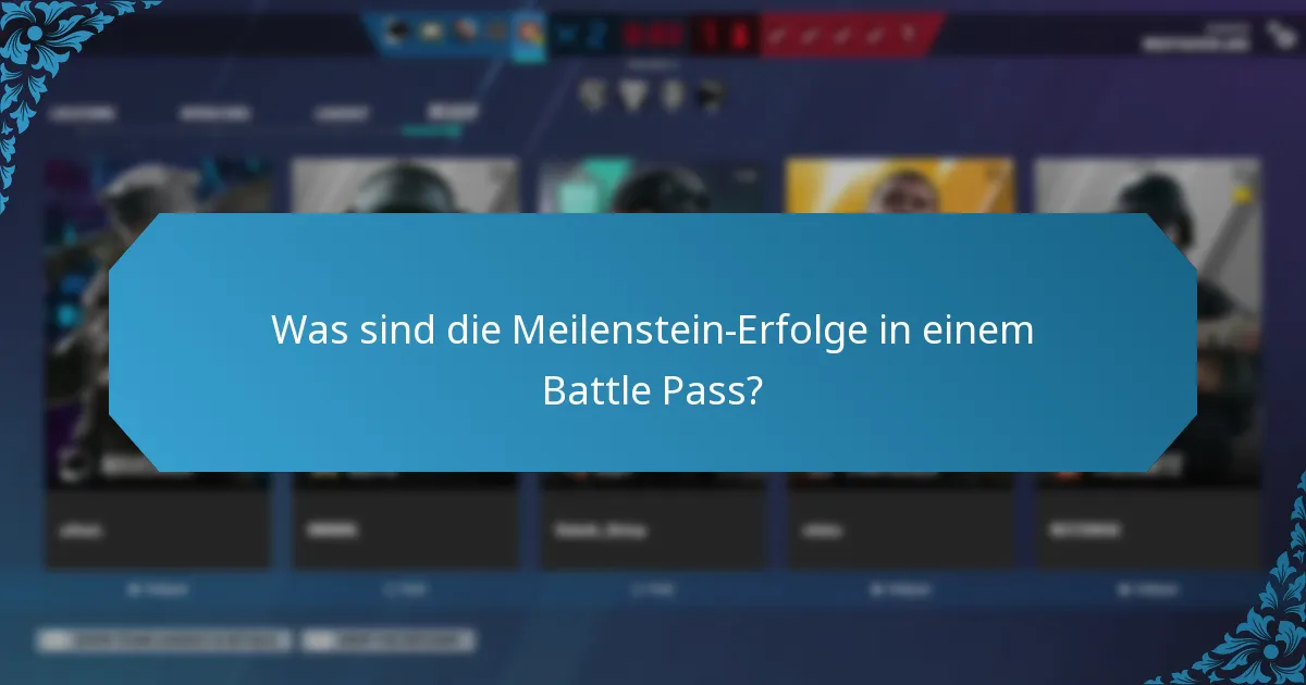 Was sind die Meilenstein-Erfolge in einem Battle Pass?