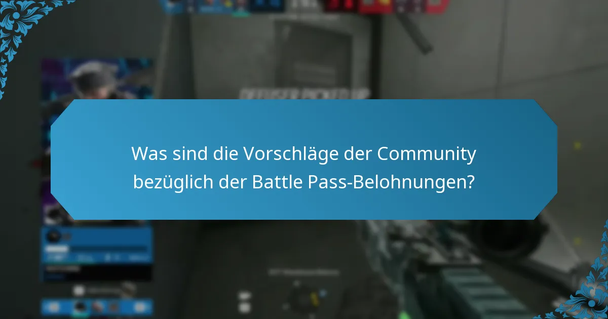 Was sind die Vorschläge der Community bezüglich der Battle Pass-Belohnungen?