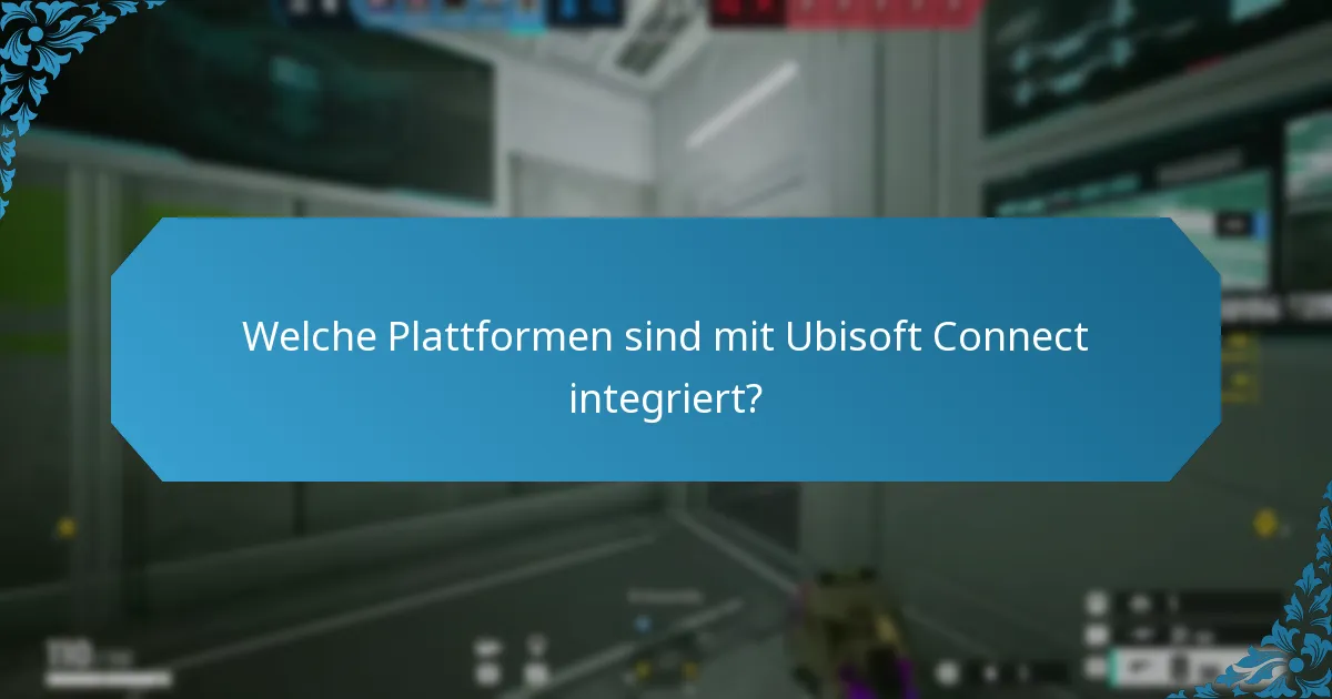 Wie geht Ubisoft Connect mit der Nutzerbindung um?
