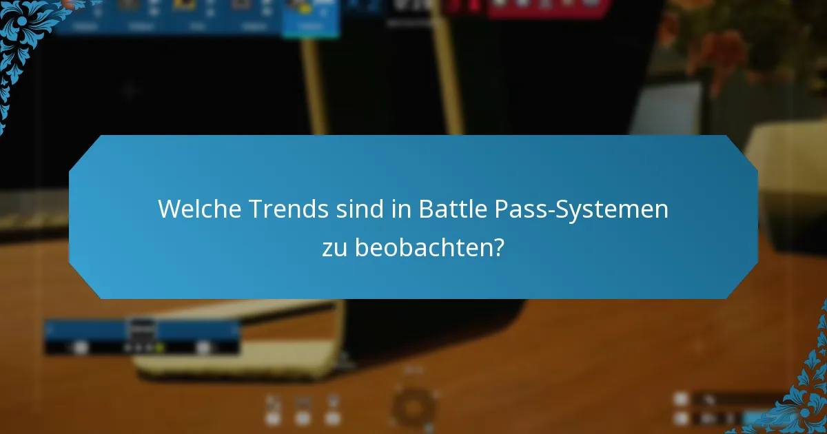 Wie vergleichen sich Battle Pass-Belohnungen mit anderen Monetarisierungsmodellen?