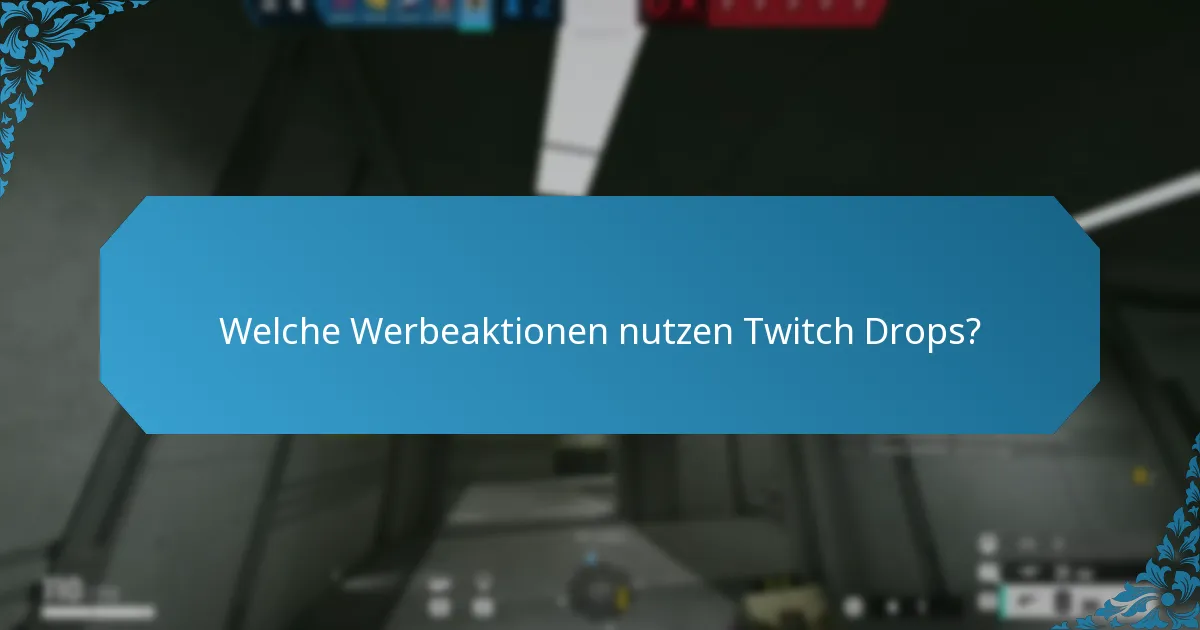 Welche Rolle spielen Influencer bei Twitch Drops?