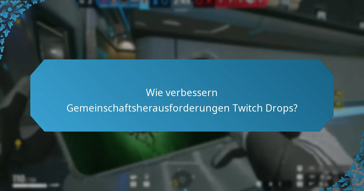 Wie hoch sind die Drop-Raten für Twitch Drops?